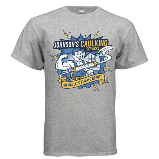 Johnson’s Chalking Services Tee — Always Ready for the Job SPORT GREY