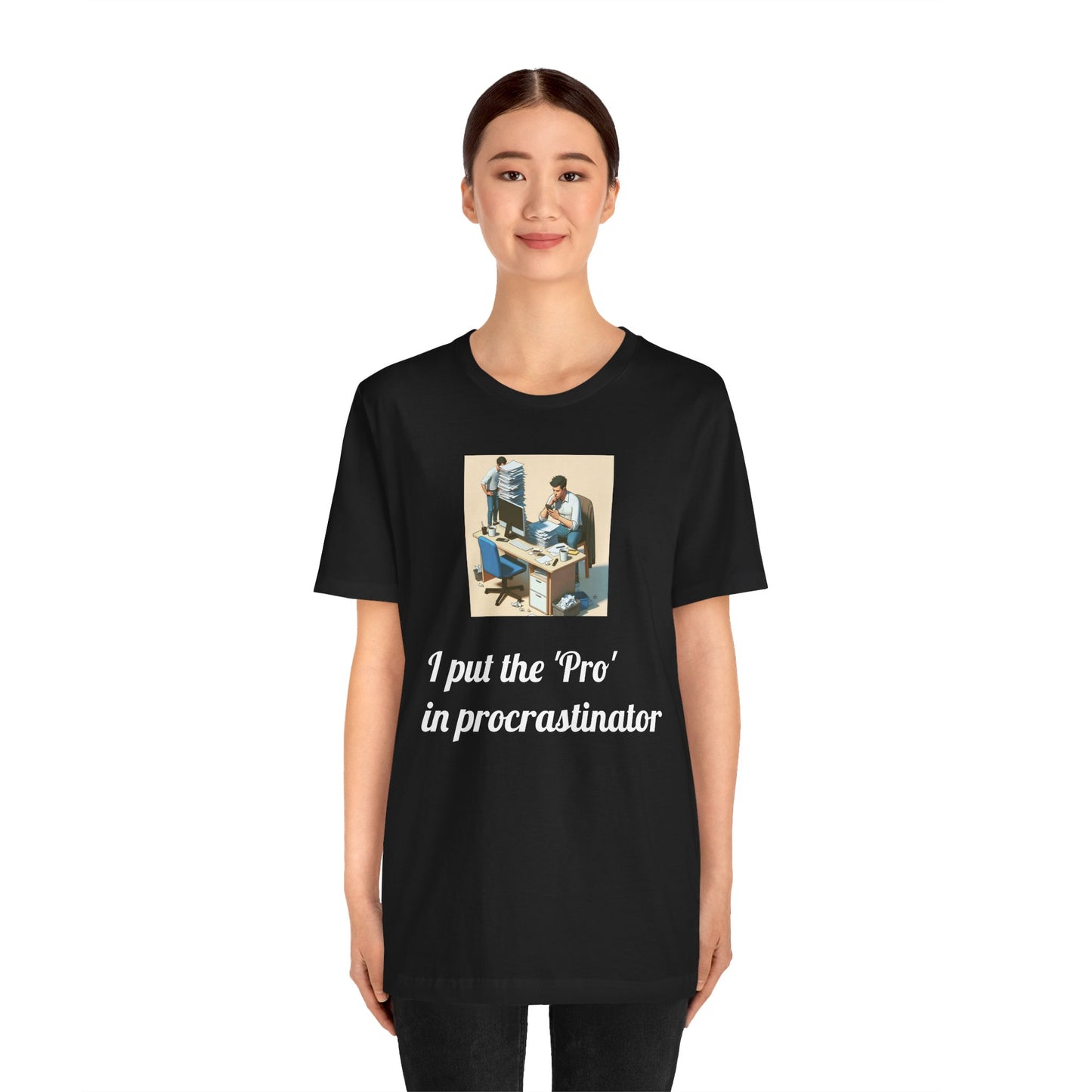 “Procrastinator" T-Shirt — Funny Unisex Jersey Tee | Gag Gift