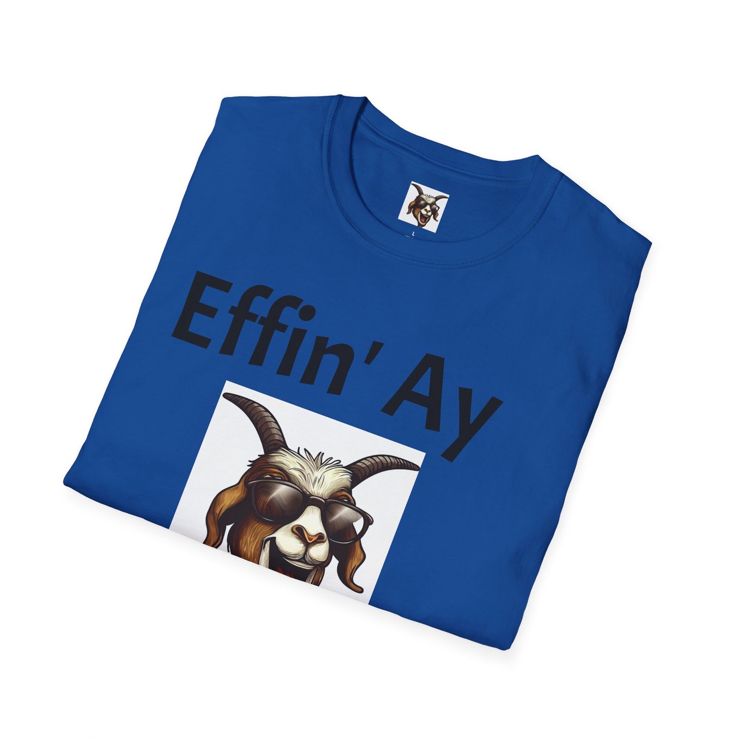 "Effin Ay Brah!!" Softstyle Tee – Funny Graphic Shirt for Men & Women