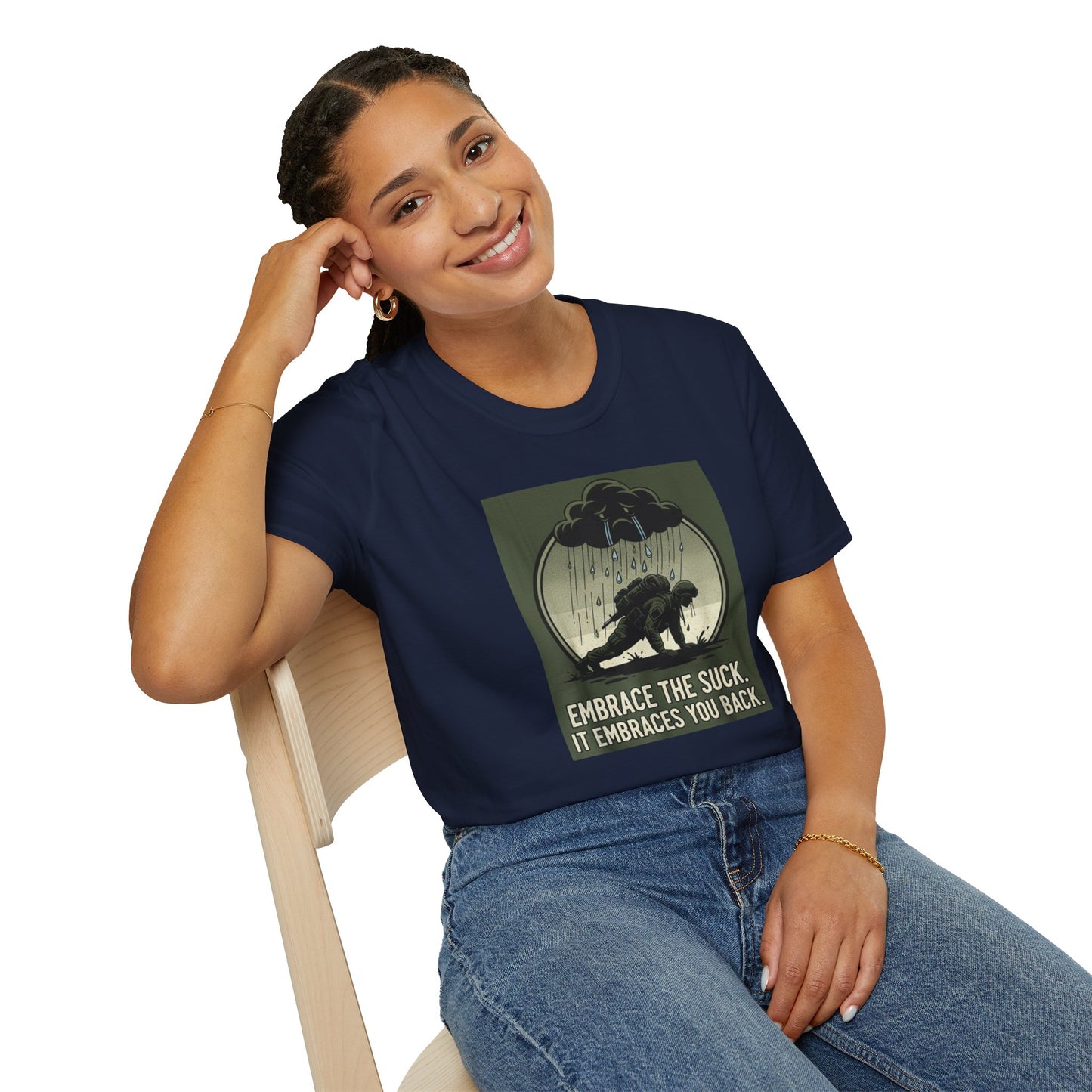 “Embrace the Suck” Tee – Unisex Softstyle Military Humor Shirt
