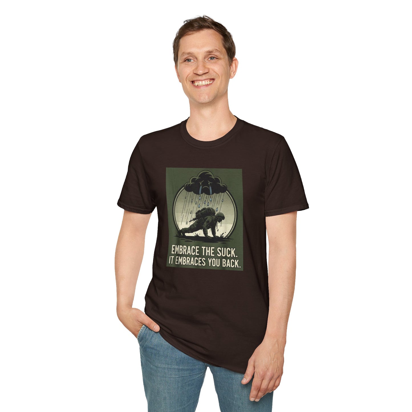“Embrace the Suck” Tee – Unisex Softstyle Military Humor Shirt