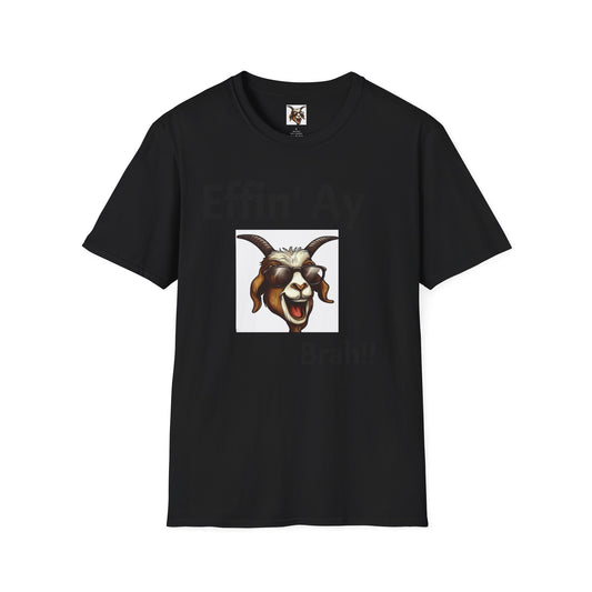 "Effin Ay Brah!!" Softstyle Tee – Funny Graphic Shirt for Men & Women