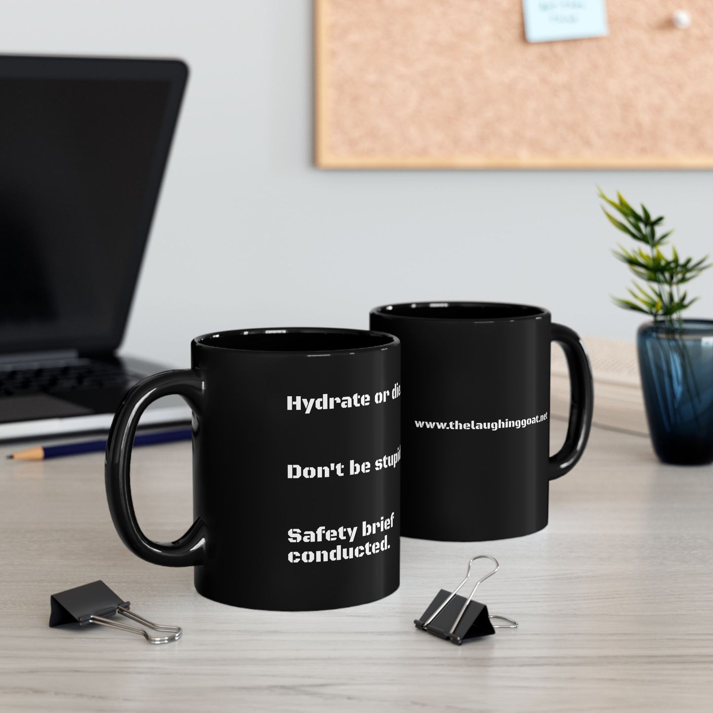 “Safety Brief Mug – Hydrate, Don’t Die, Roger That.”
