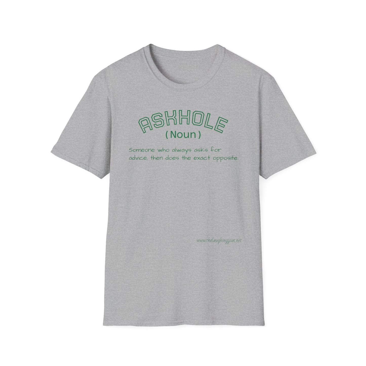 “Askhole: The Expert in Asking Advice (Tee)”