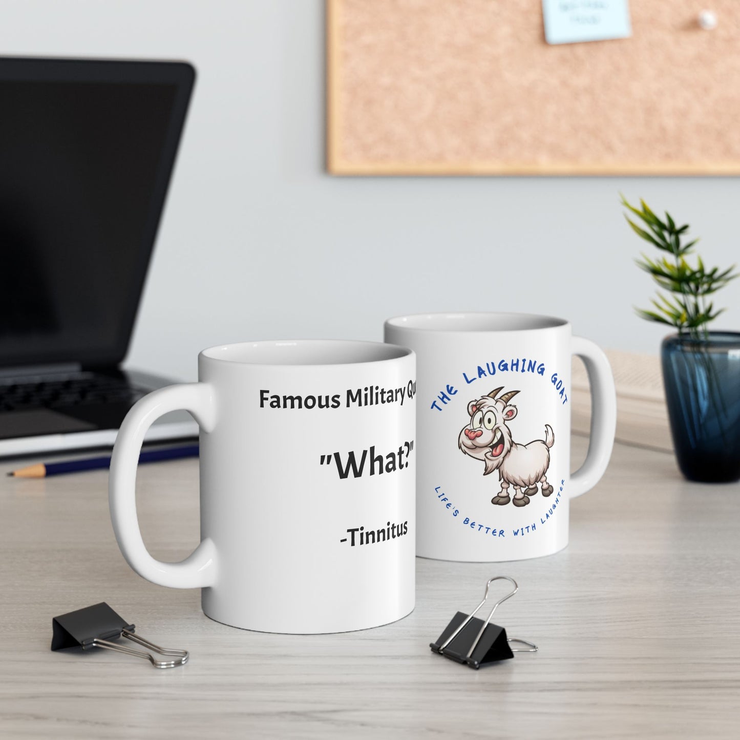 Military Humor Mug – “What?” – Tinnitus Edition (11 oz / 15 oz)