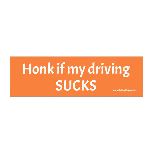 “Honk If My Driving SUCKS” Prank Car Magnet – Funny Joke Bumper Magnet